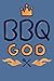 Produktbild BBQ God: Notizbuch und Journal für Grill, BBQ und Rezepte