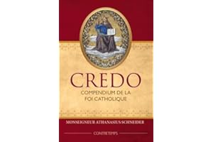 Credo. Compendium de la Foi catholique