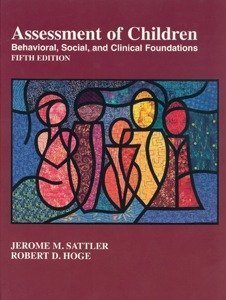 Assessment of Children: Behavioral, Society and Clinical Foundations: 2