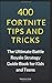 Produktbild 400 Fortnite Tips and Tricks: The Ultimate Battle Royale Strategy Guide Book for Kids and Teens