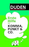 Image de Duden - Erste Hilfe Komma, Punkt & Co (Duden Ratgeber)