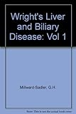 Image de Wright's Liver and Biliary Disease: Vol 1