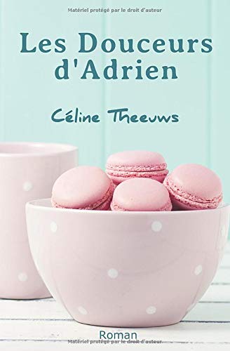 Les Douceurs d'Adrien Les Douceurs d'Adrien