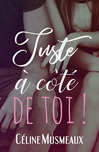 Lire des livres gratuits en ligne sans téléchargement Juste à côté de toi ! by author B07CHZPYNF EPUB