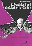 Image de Robert Musil und die Mythen der Nation: Nationalismus als Ausdruck subjektiver Identitätsdefekte