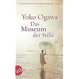 Das Museum der Stille: Roman