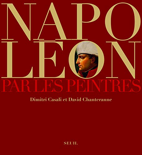 Télécharger Napoléon par les peintres Livre eBook France