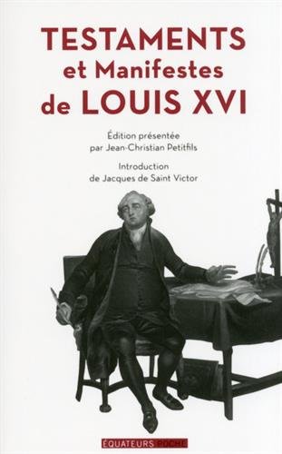 Testaments et manifestes de Louis XVI en ligne