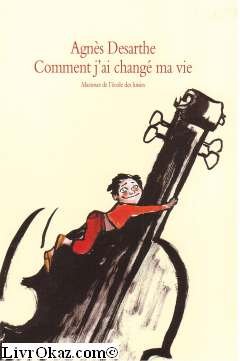 Comment j'ai changé ma vie