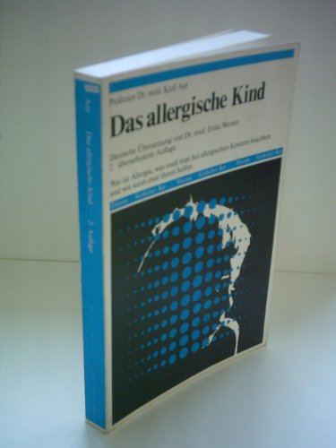Download Kjell Aas: Das allerische Kind - Was ist Allergie, was muß man bei allergischen Kindern beachten und wie kann man ihnen helfen Download Kjell Aas: Das allerische Kind - Was ist Allergie, was muß man bei allergischen Kindern beachten und wie kann man ihnen helfen