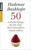 Cover zum Buch 50 einfache Dinge, die Sie über Ihre ...