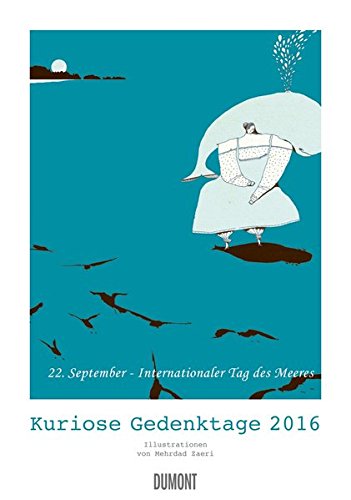 Mehrdad Zaeri: Kuriose Gedenktage 2016