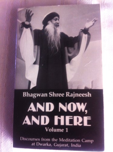 And Now, and Here: v. 1