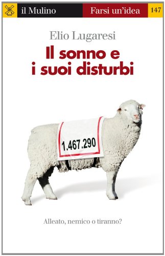 Download Il sonno e i suoi disturbi (Farsi un'idea) Download Il sonno e i suoi disturbi (Farsi un'idea)