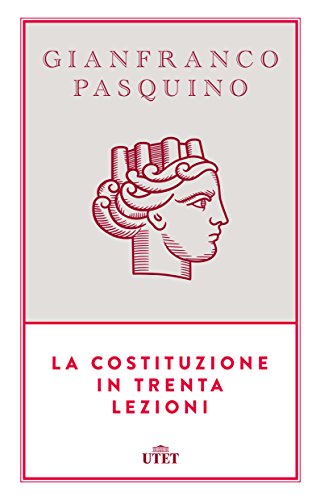 La costituzione in trenta lezioni La costituzione in trenta lezioni