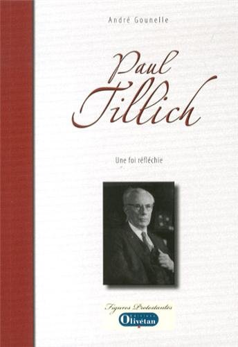 Télécharger Paul Tillich. Une foi réfléchie livre En ligne
