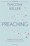 Preaching: Communicating Faith in an Age of Scepticism