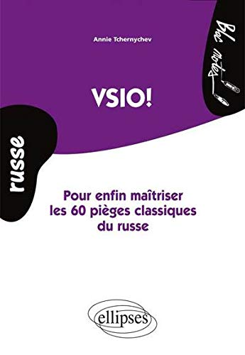 Vsio pour Enfin Maîtriser les 60 Pièges Classiques du Russe Niveau 2 Vsio pour Enfin Maîtriser les 60 Pièges Classiques du Russe Niveau 2