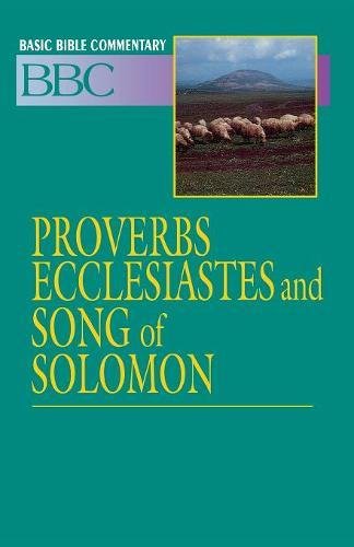 Proverbs, Ecclesiastes and Song of Solomon: 11 (Bible Bible Commentary S.)