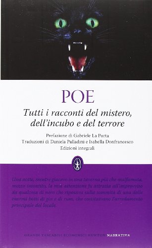 Tutti i racconti del mistero, dell'incubo e del terrore. Ediz. integrale Tutti i racconti del mistero, dell'incubo e del terrore. Ediz. integrale