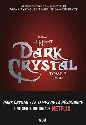 Seuil jeunesse Le chant du Dark Crystal - tome 2 (02)