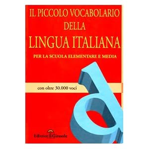 Piccolo vocabolario della lingua italiana. Per la