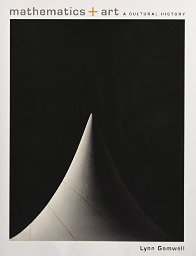 Mathematics and Art: A Cultural History