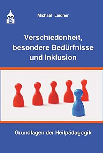 Download Verschiedenheit, besondere Bedürfnisse und Inklusion: Grundlagen der Heilpädagogik Download Verschiedenheit, besondere Bedürfnisse und Inklusion: Grundlagen der Heilpädagogik