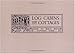 Log Cabins and Cottages - How to Build and Furnish Them by William S Wick (1999-10-08) by 