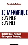Le monarque, son fils, son fief