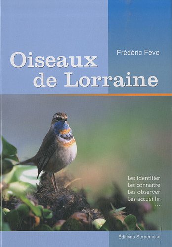Télécharger Oiseaux de Lorraine Livre eBook France