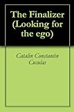 Image de The Finalizer (Looking for the ego Book 1) (English Edition)