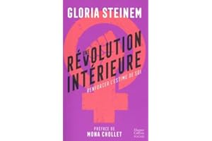 Une révolution intérieure : renforcer l'estime de soi: Préface de Mona Chollet