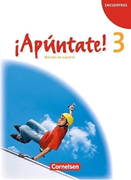 Apuntate 2 Fremdsprache Ausgabe 2008 Band 3 Schulerbuch Amazon De Balser Joachim Calderon Villarino Isabel Elices Macias Amparo Grimm Alexander Kolacki Heike Bucher