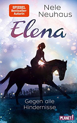 Gegen alle Hindernisse (1) (Elena - Ein Leben für Pferde, Band 1)