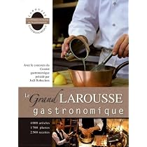 Amazon.fr - Le Grand Larousse gastronomique - Robuchon, Joël
