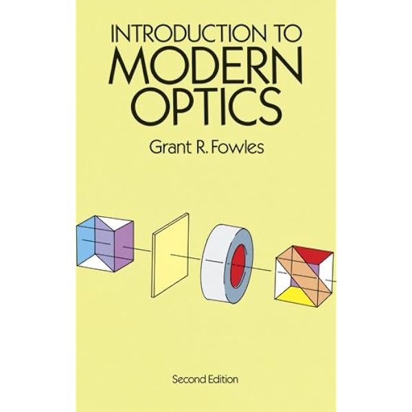 Introduction To Modern Optics Fowles Grant R Livres Fr