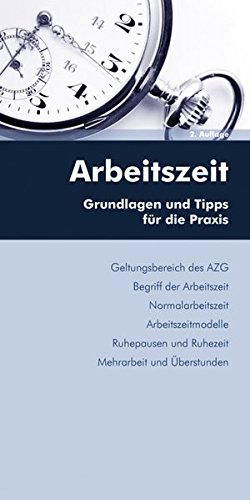 Arbeitszeit: Grundlagen und Tipps für die Praxis