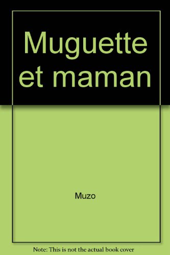 couverture de : Muguette et maman
