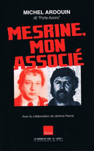 Download Mesrine mon associé (T�moignages)
