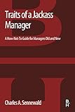 Image de Traits of a Jackass Manager: A How-Not-To Guide for Managers Old and N