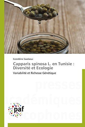 Capparis Spinosa L. En Tunisie: Diversité Et Ecologie (Omn.Pres.Franc.)