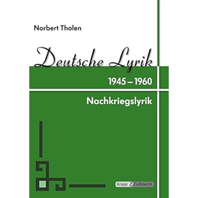 Deutsche Lyrik 1945 - 1960: Unterrichtsmaterialien, Kopiervorlagen, Analyse, Lehrerheft Deutsche Lyrik 1945 - 1960: Unterrichtsmaterialien, Kopiervorlagen, Analyse, Lehrerheft