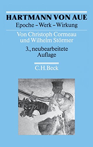 Hartmann von Aue: Epoche - Werk - Wirkung (Arbeitsbücher zur Literaturgeschichte)