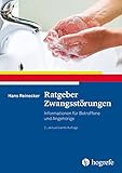 Ratgeber Zwangsstörungen: Informationen für Betroffene und Angehörige (Ratgeber zur Reihe »Fortschritte der Psychotherapie«) by Hans Reinecker