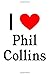 Produktbild I Love Phil Collins: Phil Collins Designer Notebook