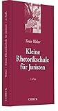Kleine Rhetorikschule für Juristen by 