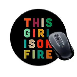 VPRINT QUALITY Round Gaming Mousepad Circle This Girl is on fire Printed Multicolour Size 8x8 inches