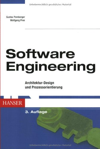 Download Software Engineering: Architektur-Design und Prozessorientierung Download Software Engineering: Architektur-Design und Prozessorientierung