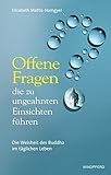 Image de Offene Fragen, die zu ungeahnten Einsichten führen - Die Weisheit des Buddha im täglichen Leben